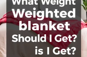 What Weight Weighted Blanket Should I Get? A Complete Guide to Finding Your Perfect Match