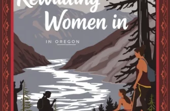 Rewilding Women in Oregon: Reclaiming Ancestral Wisdom in the Pacific Northwest