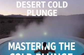Mastering the Desert Cold Plunge: Extreme Cooling in High Heat Environments
