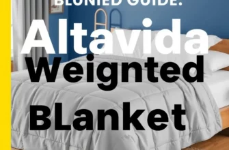 The Ultimate Altavida Weighted Blanket Guide: Comparing the Best in Therapeutic Bedding